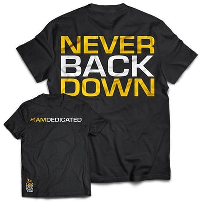 Dedicated T-Shirt - Never Back Down - XXL